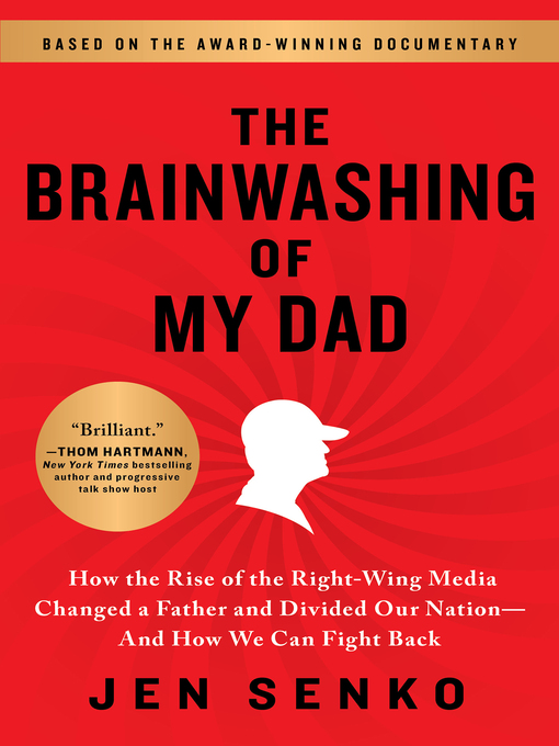 Title details for The Brainwashing of My Dad by Jen Senko - Available